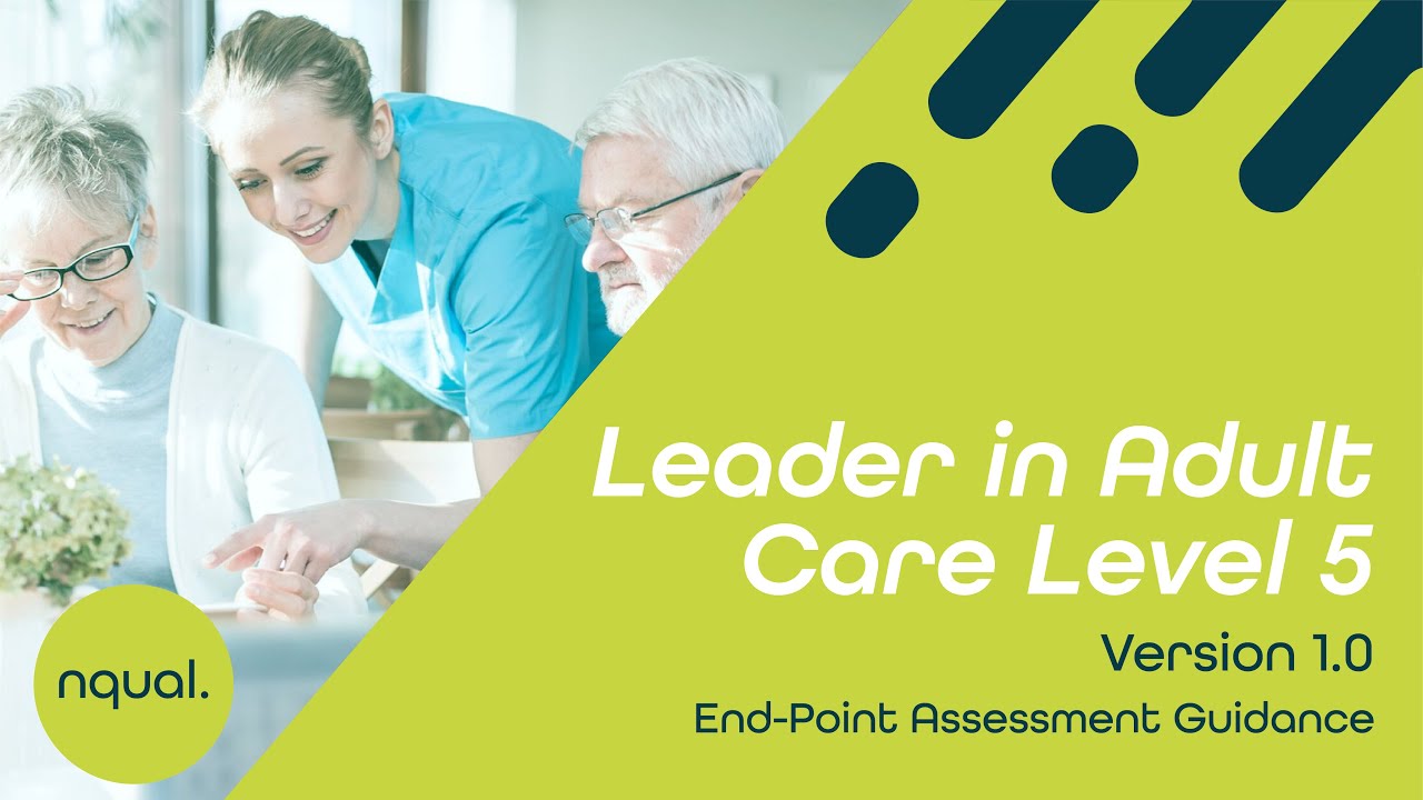 All You Need To Know About Leader in Adult Care Level 5 (V1.0) EPA