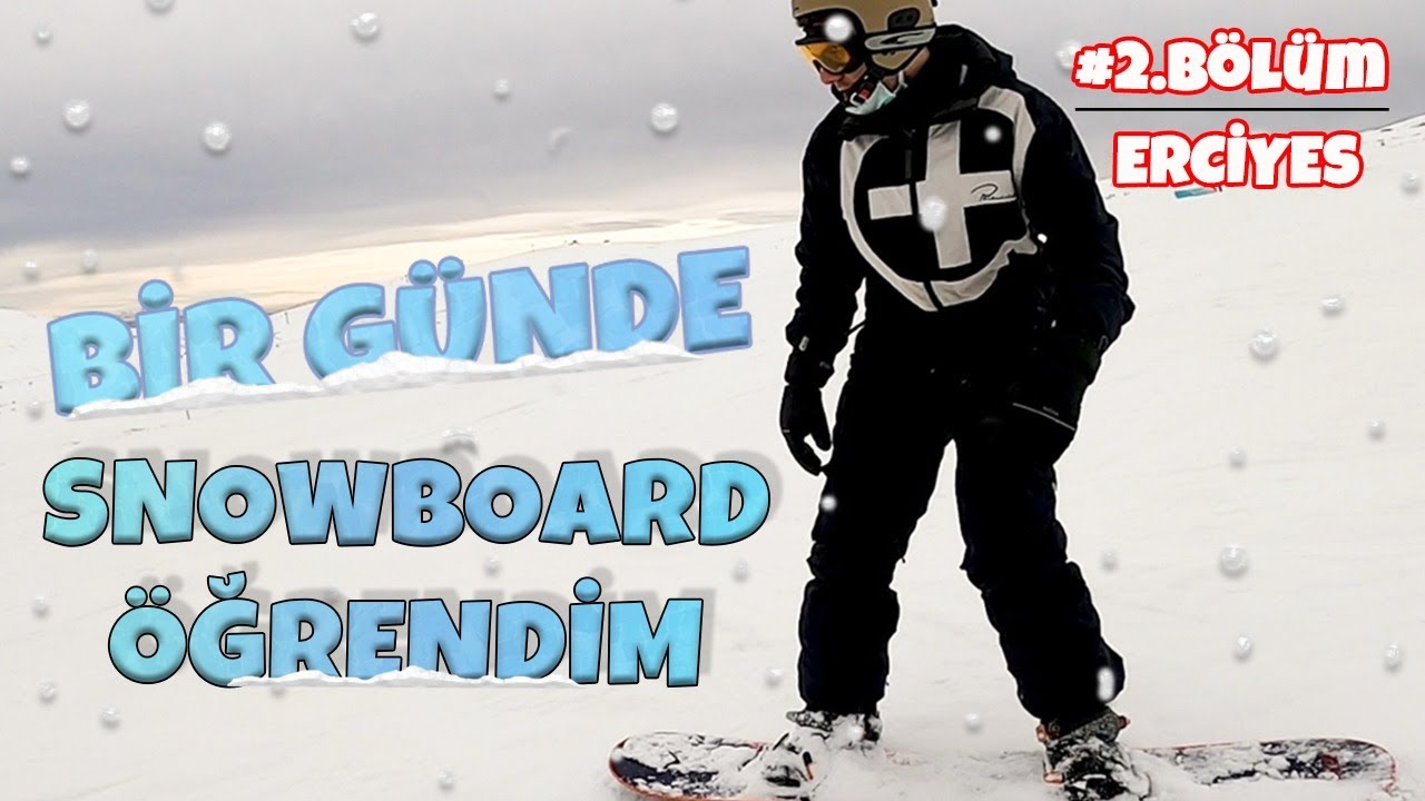1 Günde Snowboard Öğrendim! Ucuz Kayak Tatili-Bölüm.2