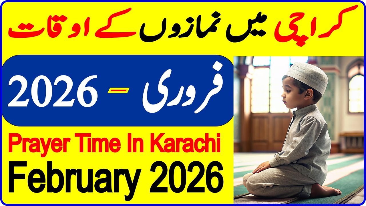 Karachi Prayer Time Today 2026 | Karachi Namaz Time Today 2026 | Karachi Azan Timings February 2026