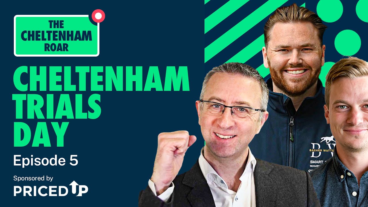 Cheltenham Trials Day Preview with Andy Holding and Basher Watts | The Cheltenham Roar