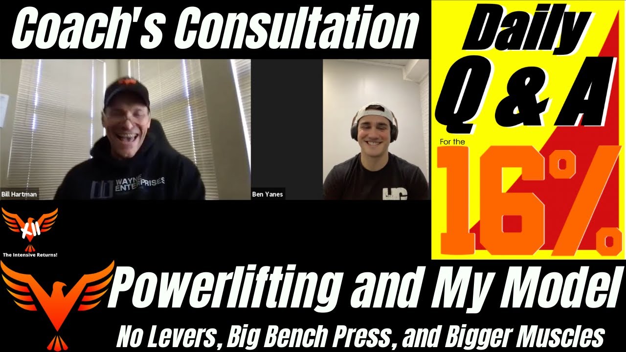 Powerlifting - No levers, Big Bench Press, and Bigger Muscles - BillHartmanPT.com Q&A for The 16%