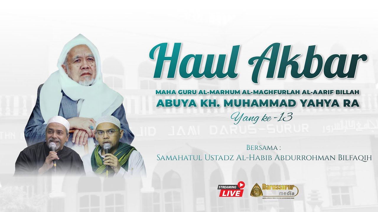 KHOTMUL QUR'AN HAUL AKBAR MAHA GURU ASY-SYEIKH AL-ARIF BILLAH ABUYA KH. M. YAHYA RA KE-13
