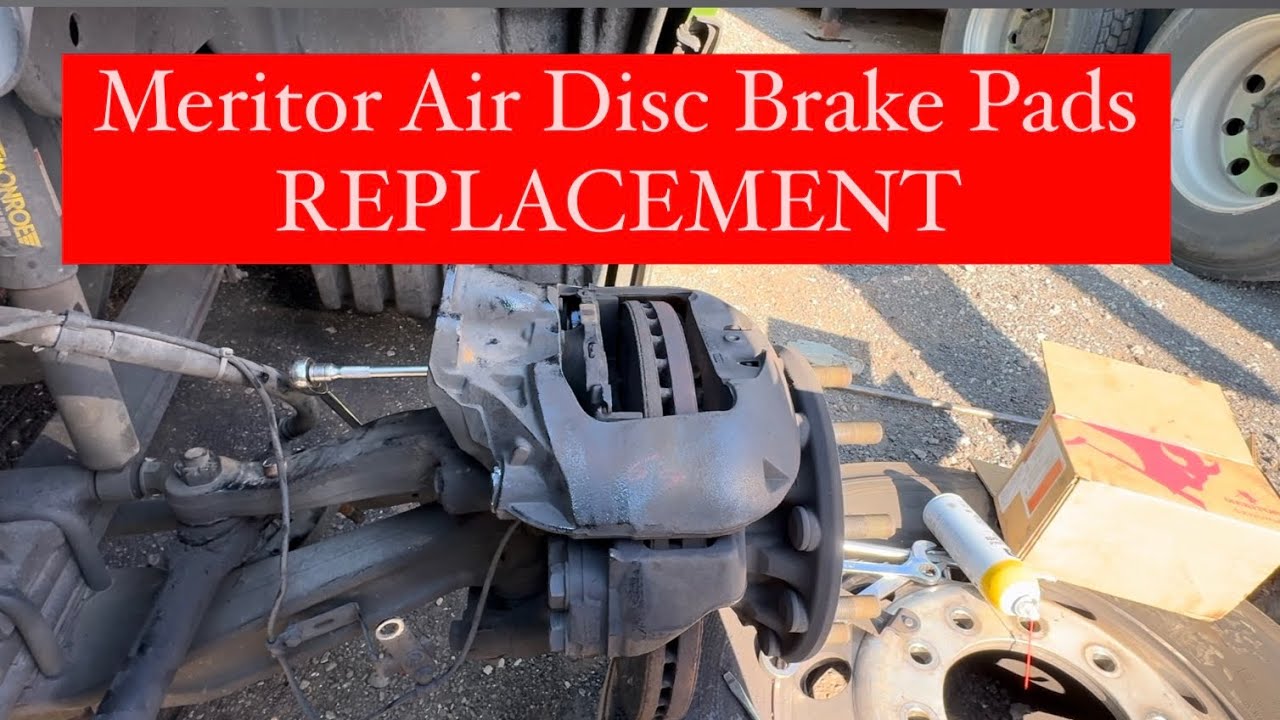 Meritor  Air disc brake pads change and adjustment Disc brake pads  replacement on semi truck