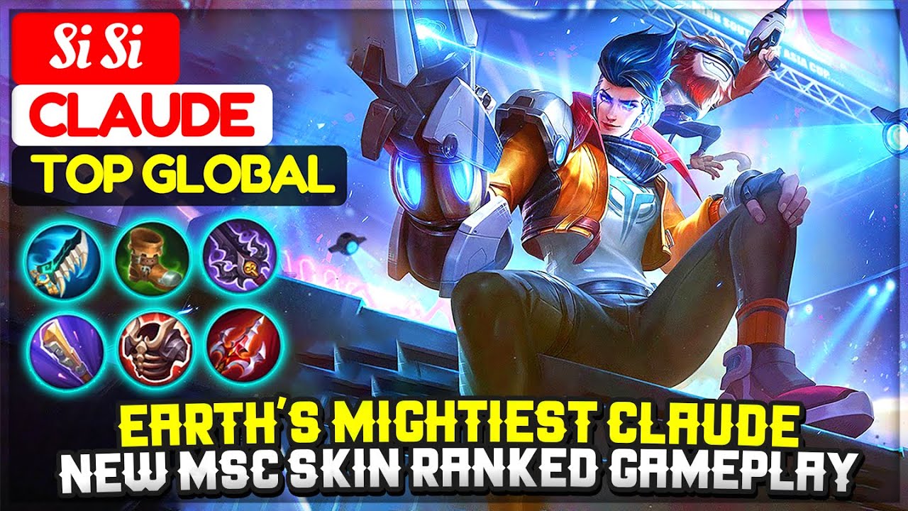 Earth's Mightiest Claude, New MSC Skin Ranked Gameplay [ Top Global Claude ] Si Si - Mobile Legends.
