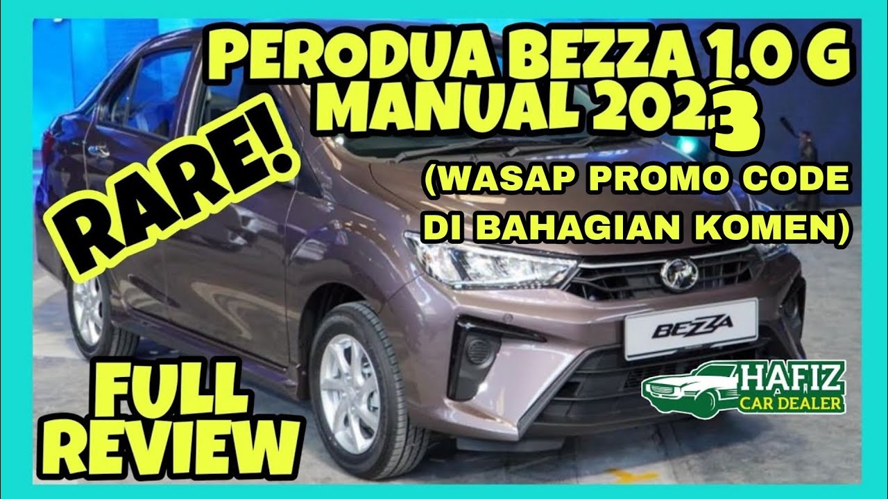 FULL REVIEW : PERODUA BEZZA 1.0 G MANUAL 2022