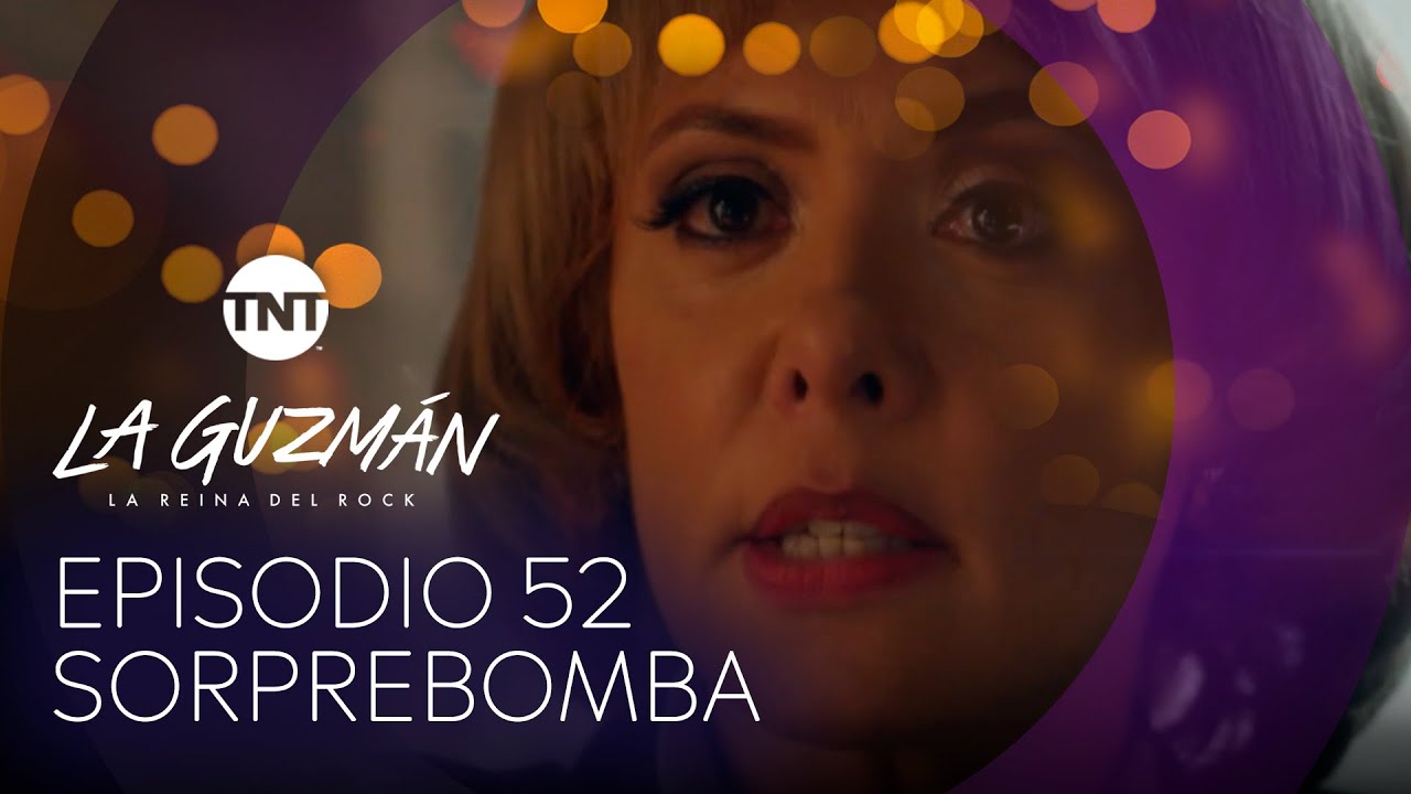Sorprebomba | La Guzmán - Temporada 1 Episodio 52