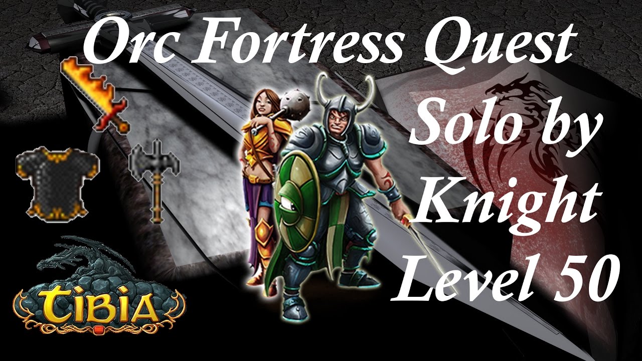 Tibia | Orc Fortress Quest (EK 50)