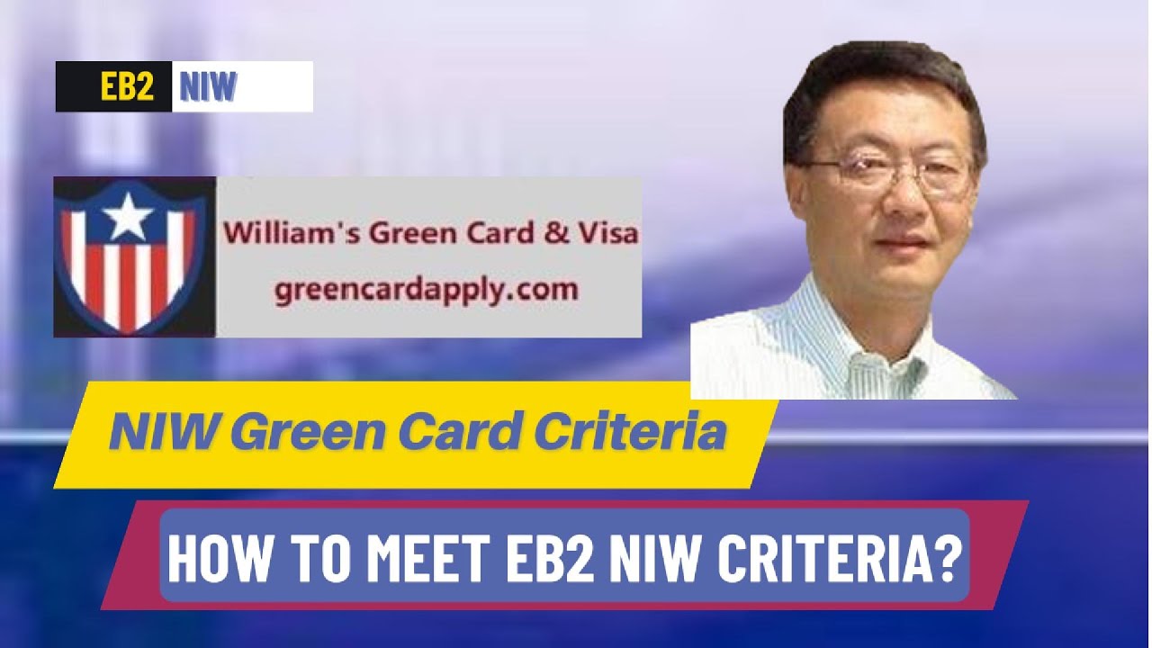 How to Meet EB2 NIW Green Card Criteria? Detailed Guide of NIW Application Criteria | NIW Green Card