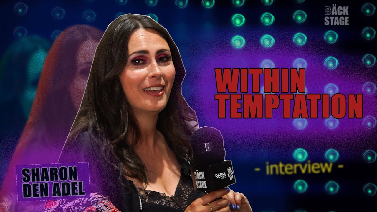 SHARON DEN ADEL | WITHIN TEMPTATION | interview |