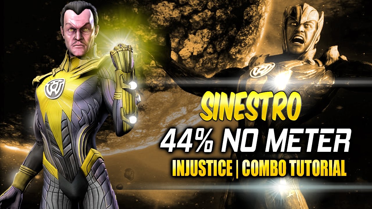 INJUSTICE - SINESTRO COMBO TUTORIAL | 44% DAMAGE, MIDSCREEN | ROAD TO INJUSTICE 2