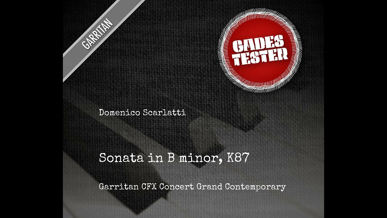 Garritan CFX Concert Grand (Scarlatti, Sonata in B minor)