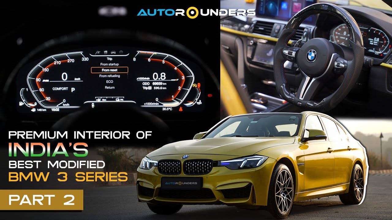 Exclusive Interior | India’s Best BMW 3 Series - Part 2 |📍Autorounders