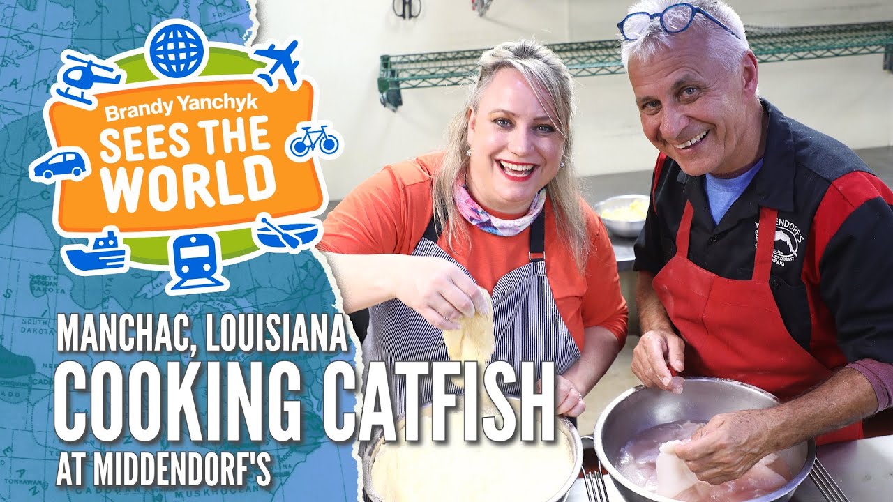 BRANDY YANCHYK SEES THE WORLD - Cooking Catfish at Middendorf's (Manchac, Louisiana)