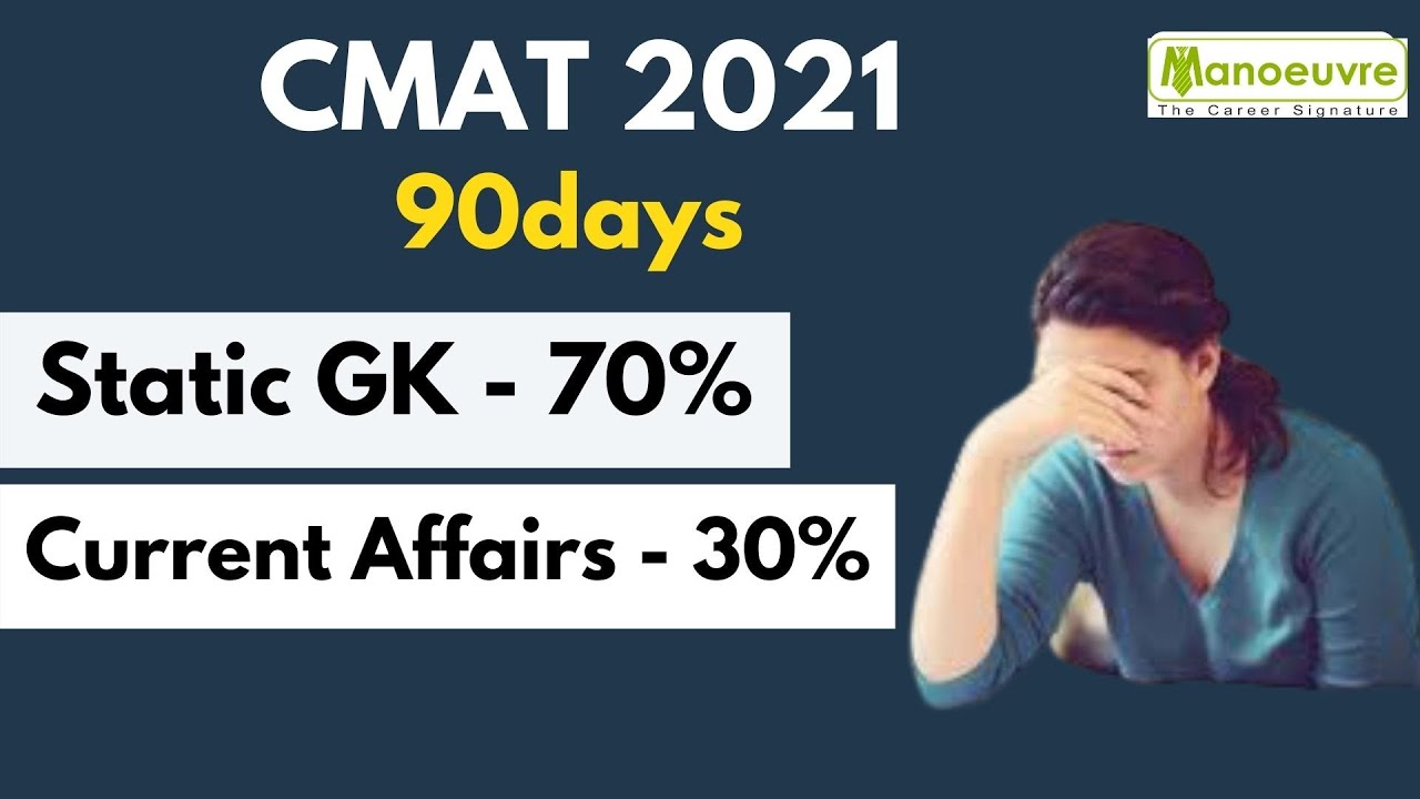 CMAT 2021 - GK Prep. | Static Gk - 70% | Current Affairs - 30% |Target Score - 240 - 270 - 300 - 330