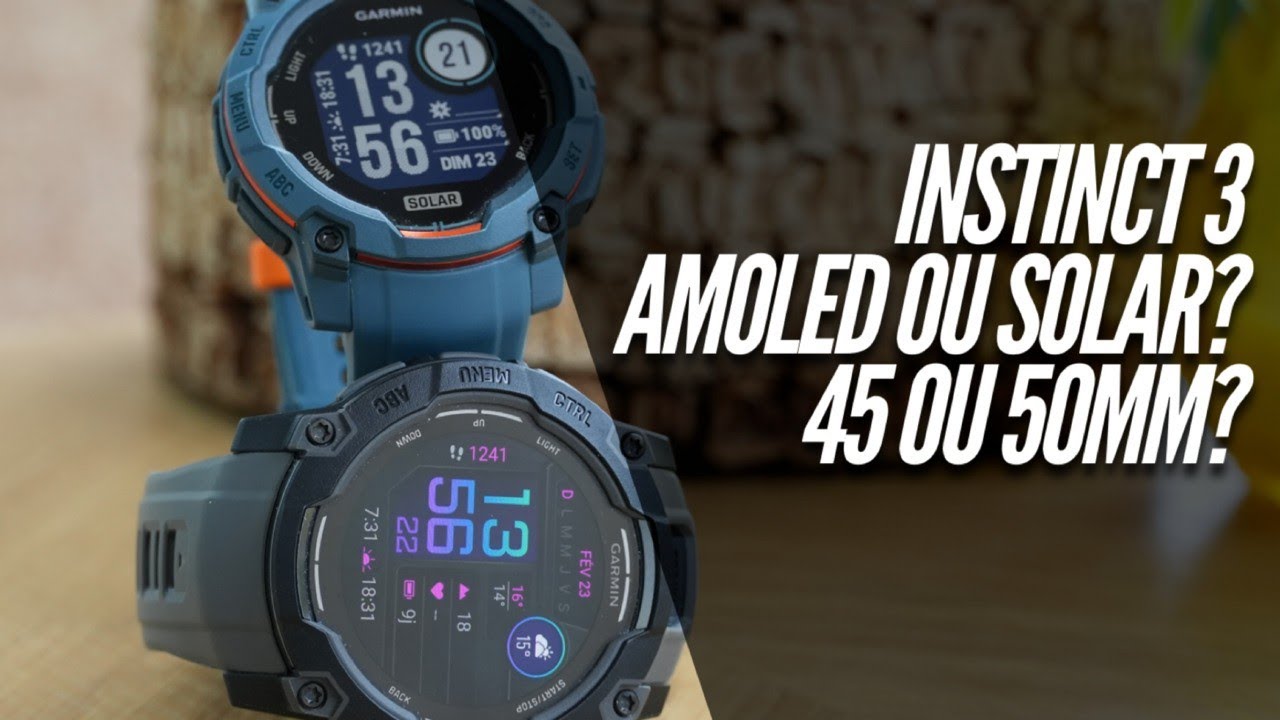 Instinct 3: AMOLED ou Solar? 45 ou 50mm?