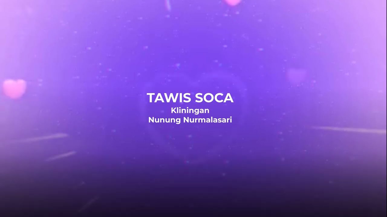 Tawis Soca - Nunung Nurmalasari  [Karaoke Kliningan Sunda]