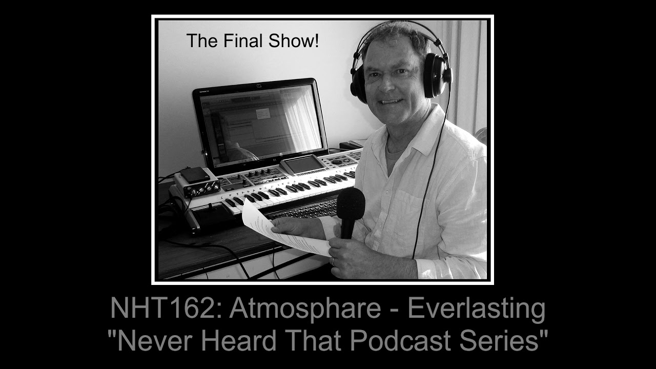 Never Heard That: NHT162 - Atmosphare - Everlasting
