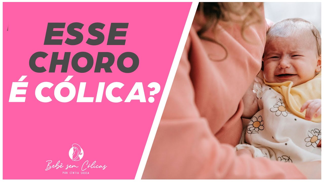 COMO SABER SE O CHORO DO BEBÊ É DE CÓLICA?