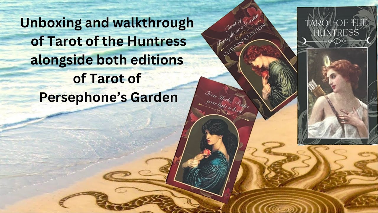 Tarot of the Huntress and Tarot of Persephone’s Garden alongside the newest Cthonia edition