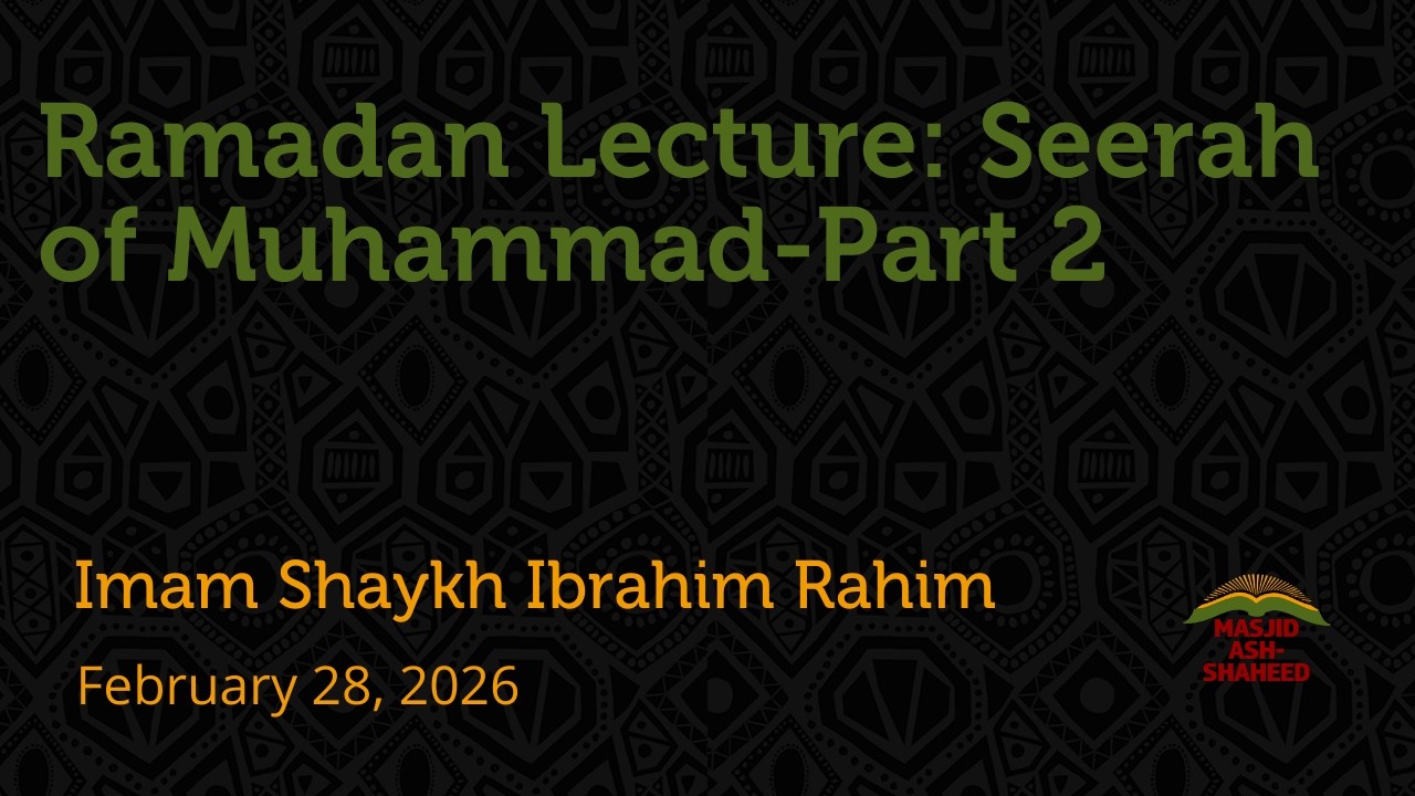Ramadan Lecture 2-28-2026