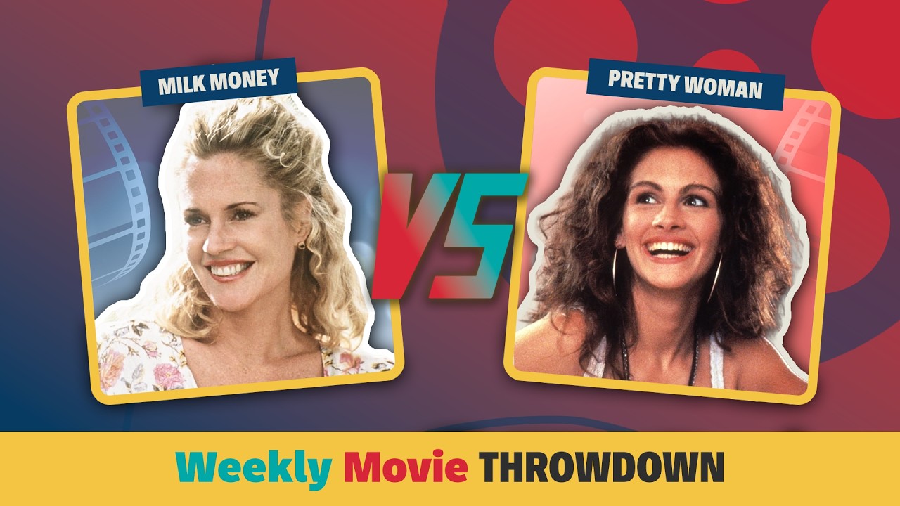 Episode 102: Pretty Woman vs Milk Money