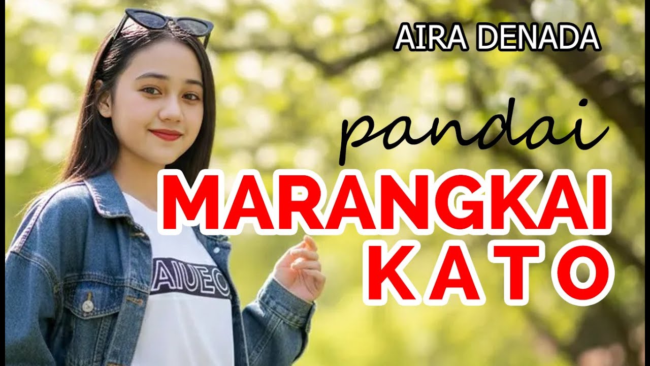 AIRA DENADA - PANDAI MARANGKAI KATO