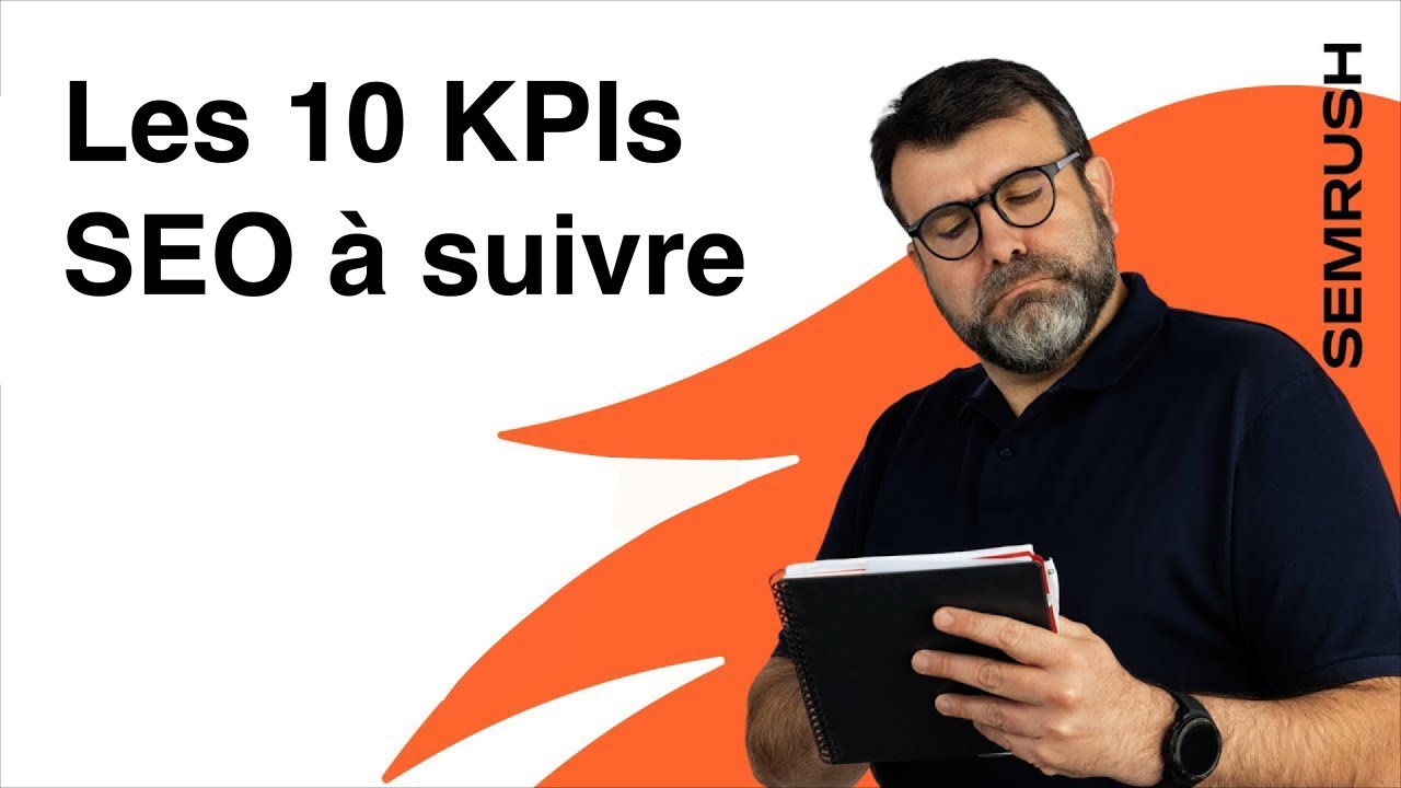 Les 10 KPI de SEO en 2023 à suivre pour votre contenu - Tout savoir sur les SEO KPIs