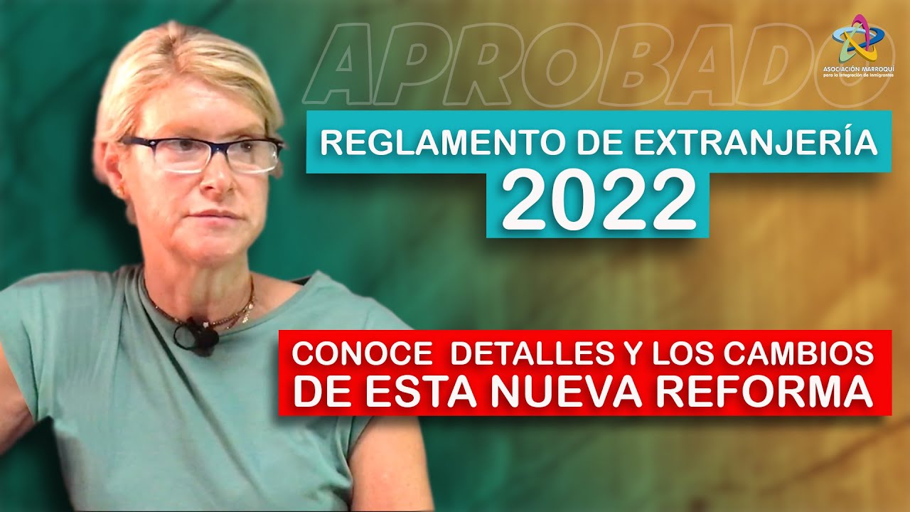 ✅REGLAMENTO DE EXTRANJER&Iacute;A 2022 - 📚Conoce los cambios y novedades