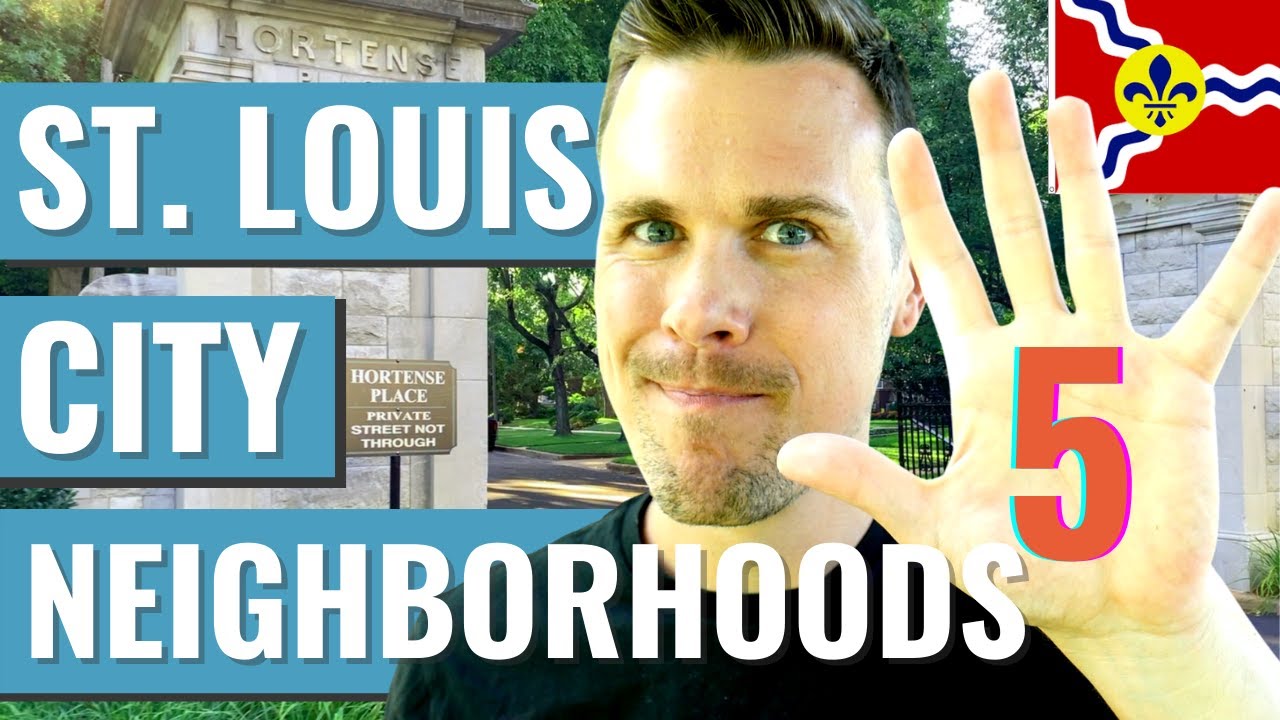 Top 5 Neighborhoods in St. Louis City | Moving to St. Louis