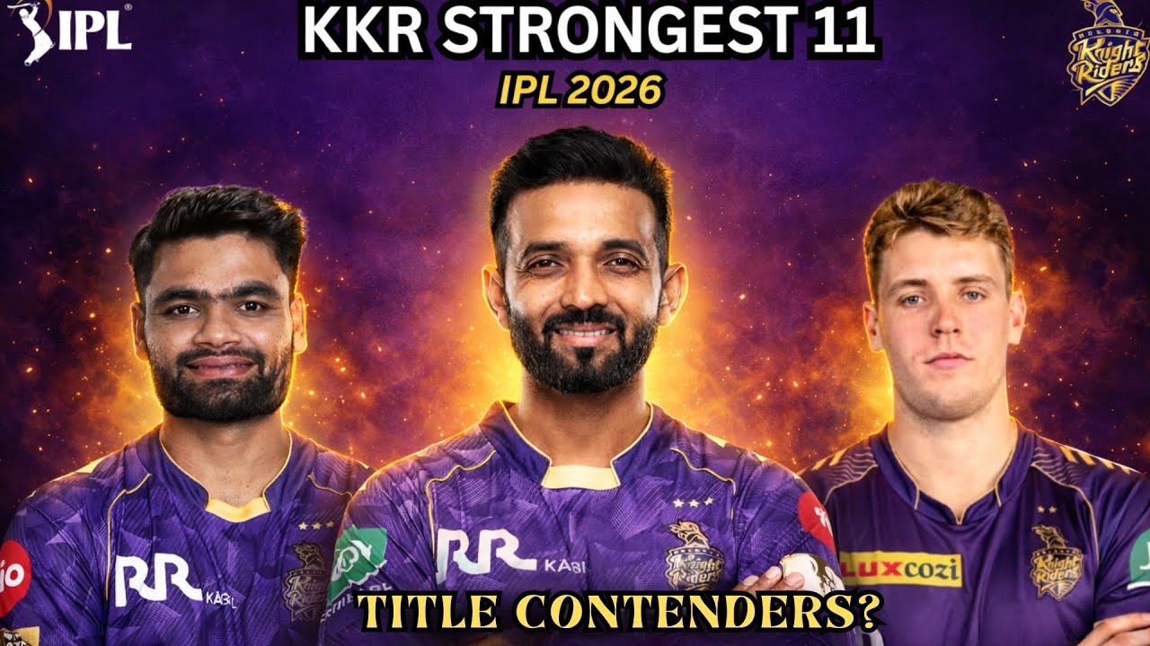 KKR Strongest Playing XI for IPL 2026  | Are Kolkata Knight Riders Title Contenders?