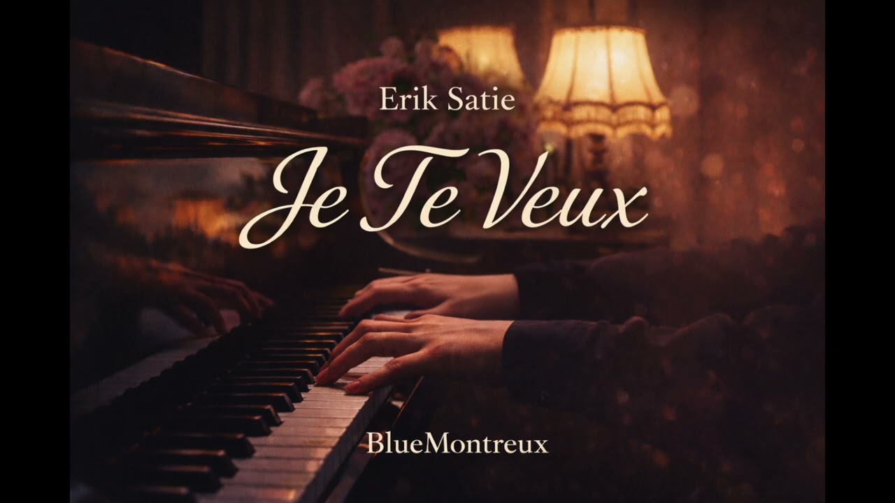 Je Te Veux - Erik Satie