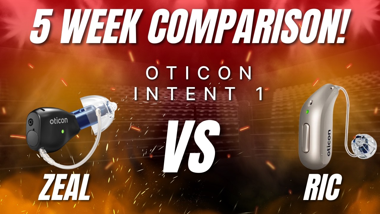 OTICON Intent Zeal v RIC | 5 Week Comparison 