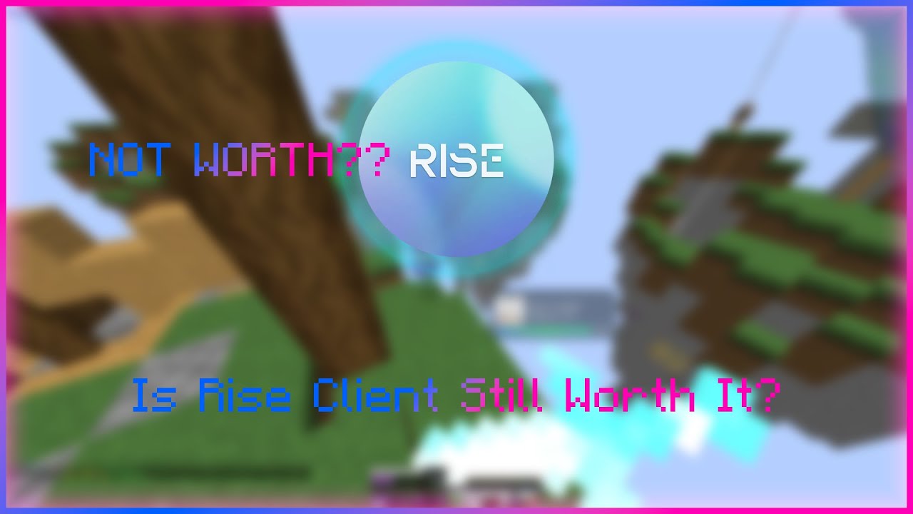 Is Rise The BEST Client?  |  Rise Client Full Review (REUPLOAD)