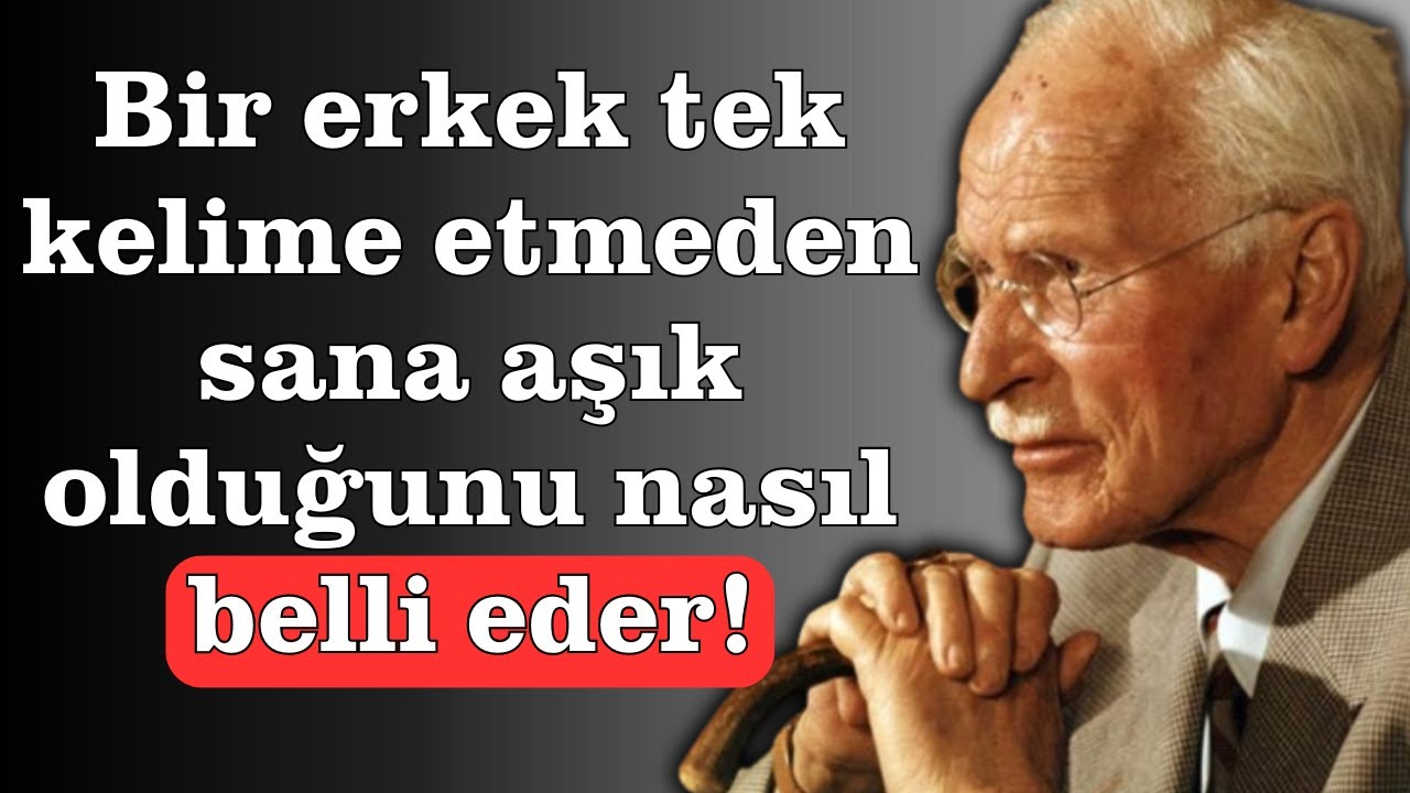 Bir Erkek Tek Bir Kelime Söylemeden Sana Aşık Olduğunu Nasıl Gösterir | Carl Jung