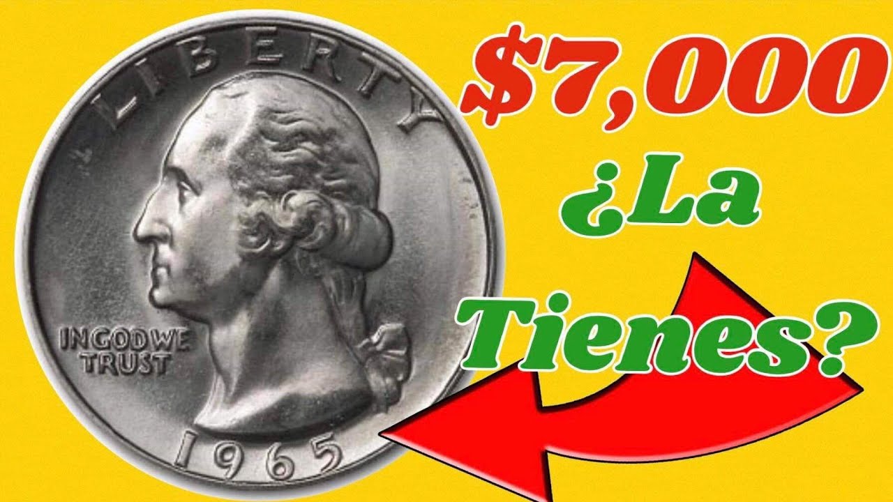 VALIOSA MONEDA💲💸 VALE HASTA $7000 DOLARES | 1965 WASHIGTON QUARTER | LA TIENES?