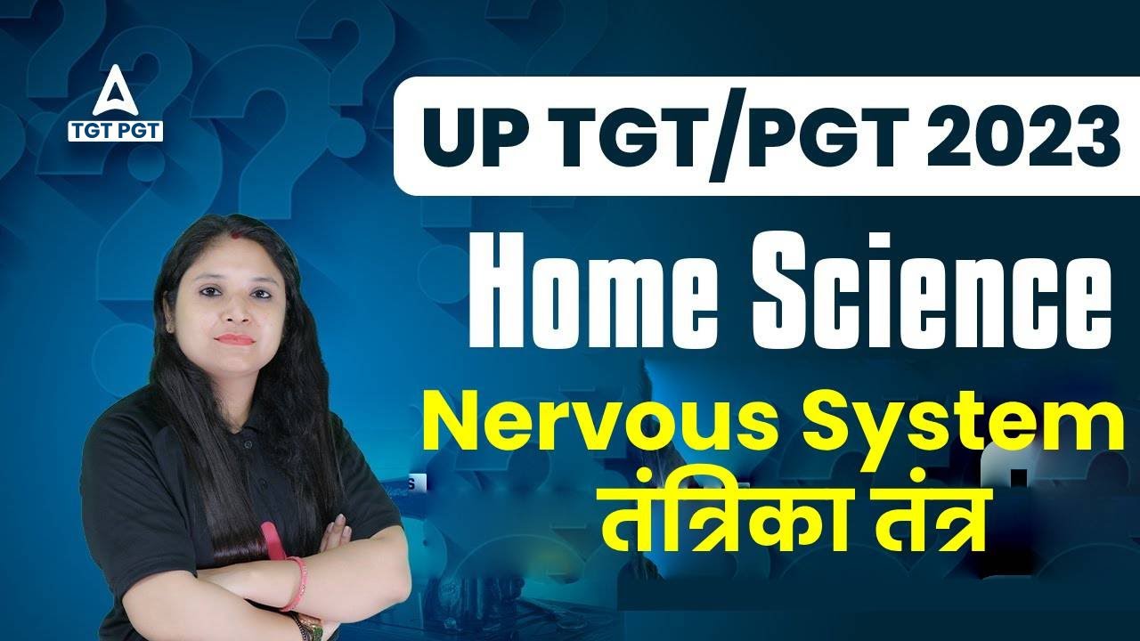 UP TGT PGT Home Science Classes 2023 | Nervous System #2  Prerna Ma'am