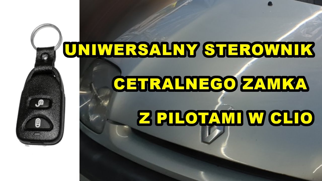 Renault Clio montaż uniwersalnego sterownika centralnego zamka z pilotami. Zamek plus kierunki.