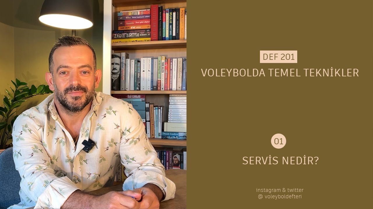 DEF 201: Voleybolda Temel Teknikler / 01- Servis Nedir?
