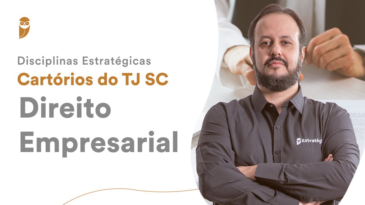 Disciplinas Estratégicas - Cartórios do TJ SC: Direito Empresarial