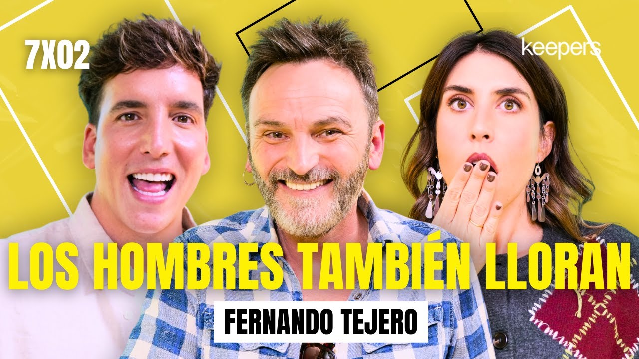 Los hombres tambi&eacute;n lloran con Fernando Tejero | Poco se Habla! 7x02