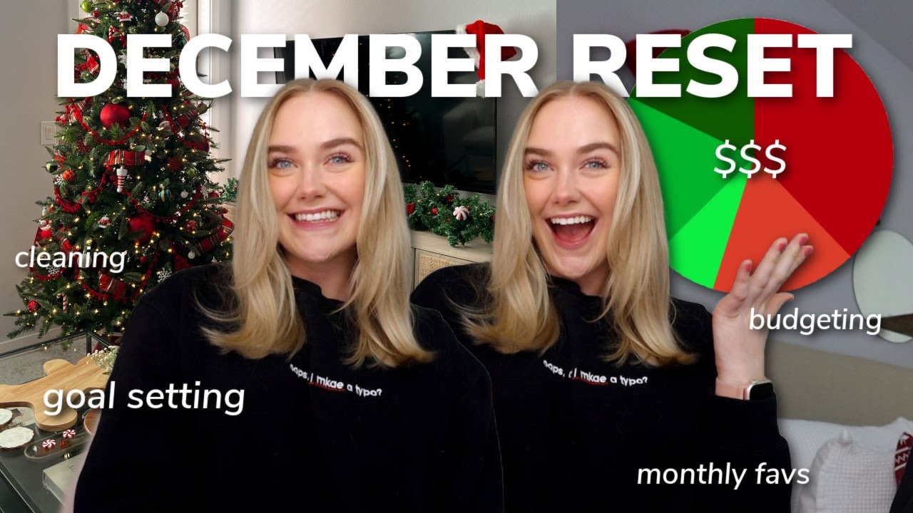 DECEMBER MONTHLY RESET 2023: goal setting, monthly favorites, cleaning, budgeting, highs & lows