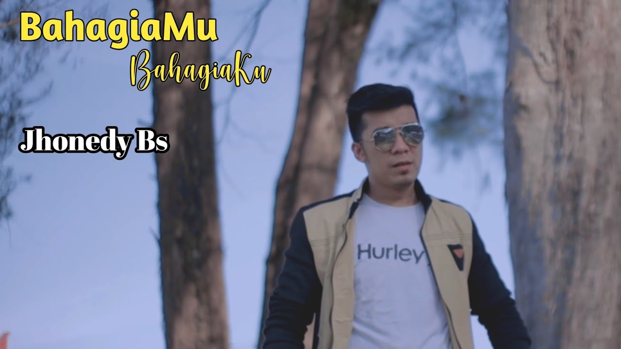 Bahagiamu Bahagiaku - Jhonedy Bs ( Official Music Video ) 