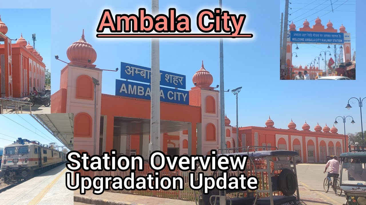 Ambala City Railway Station Under Amrit Bharat Station upgradation scheme