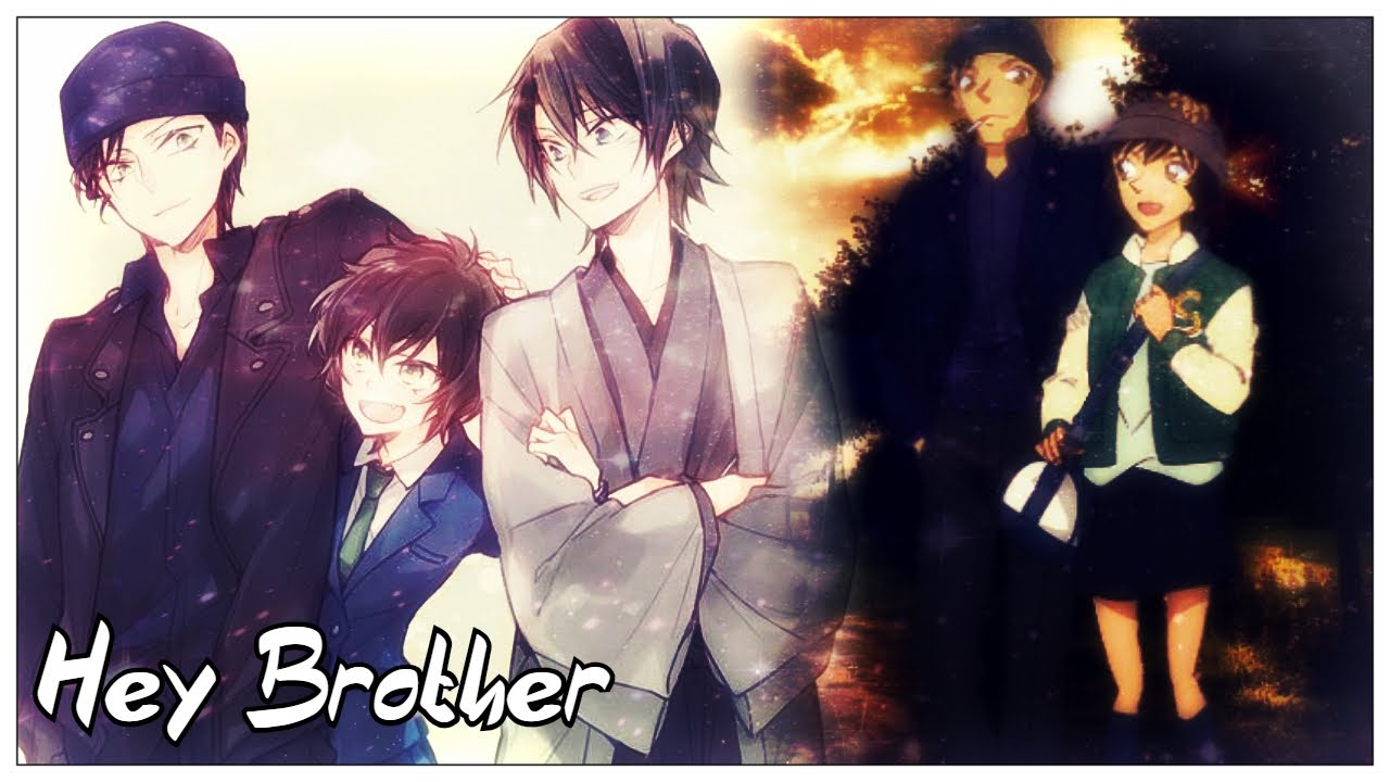 Detective Conan [AMV] - Hey Brother