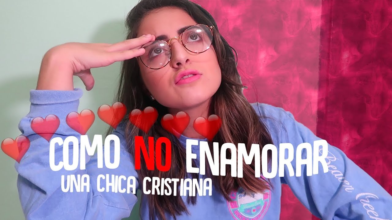¡Como NO enamorar a una chica cristiana! / Soulful Geeks