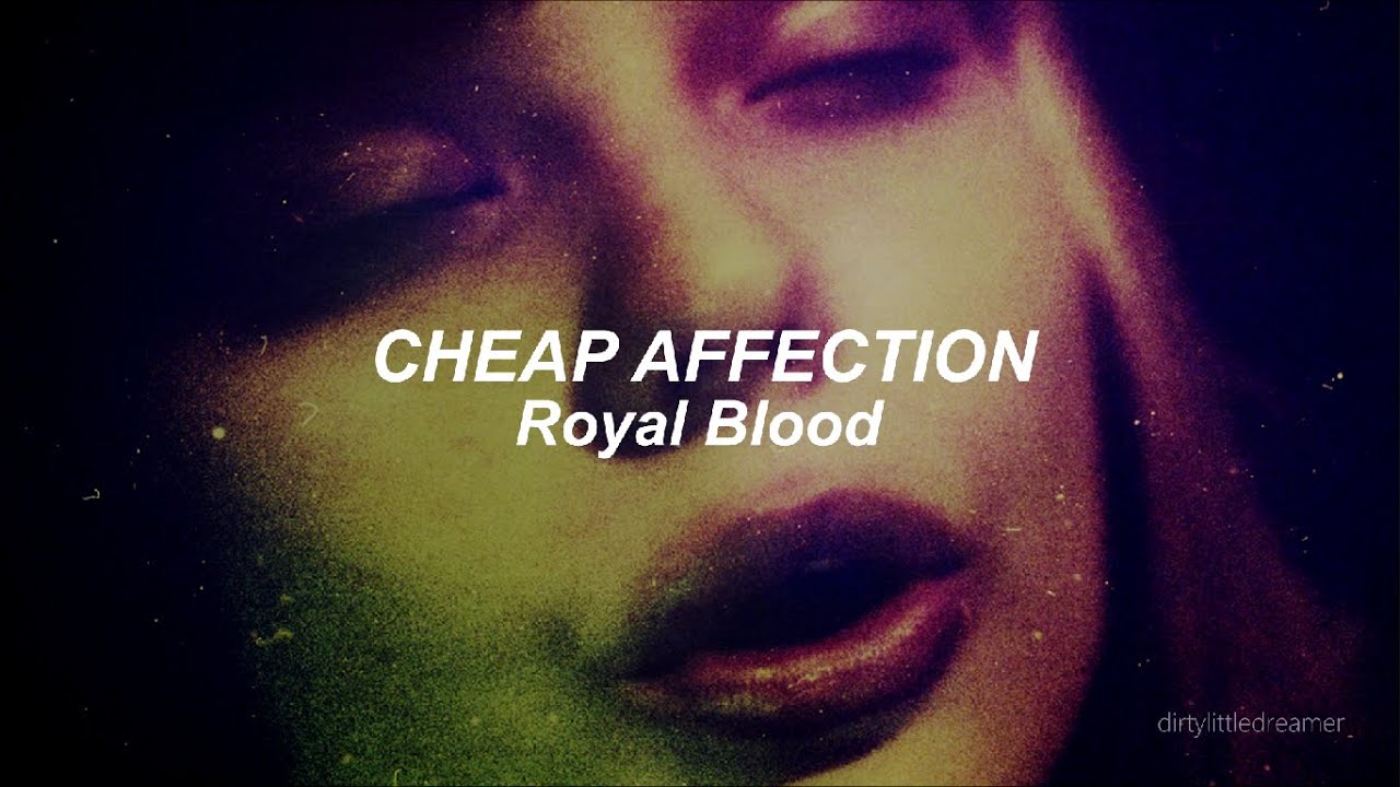 Royal Blood - Cheap Affection | Lyrics + (Sub. Español)