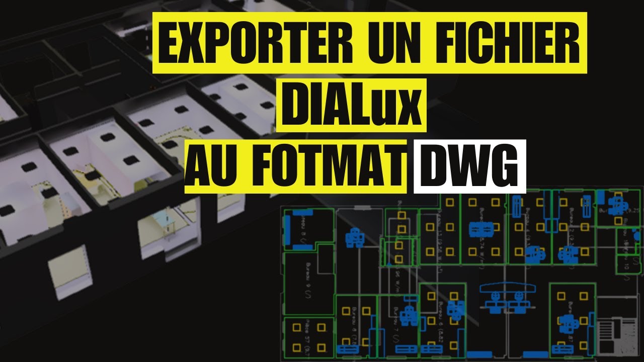 DIALUX EVO: Comment exporter des fichiers DIALux au format DWG