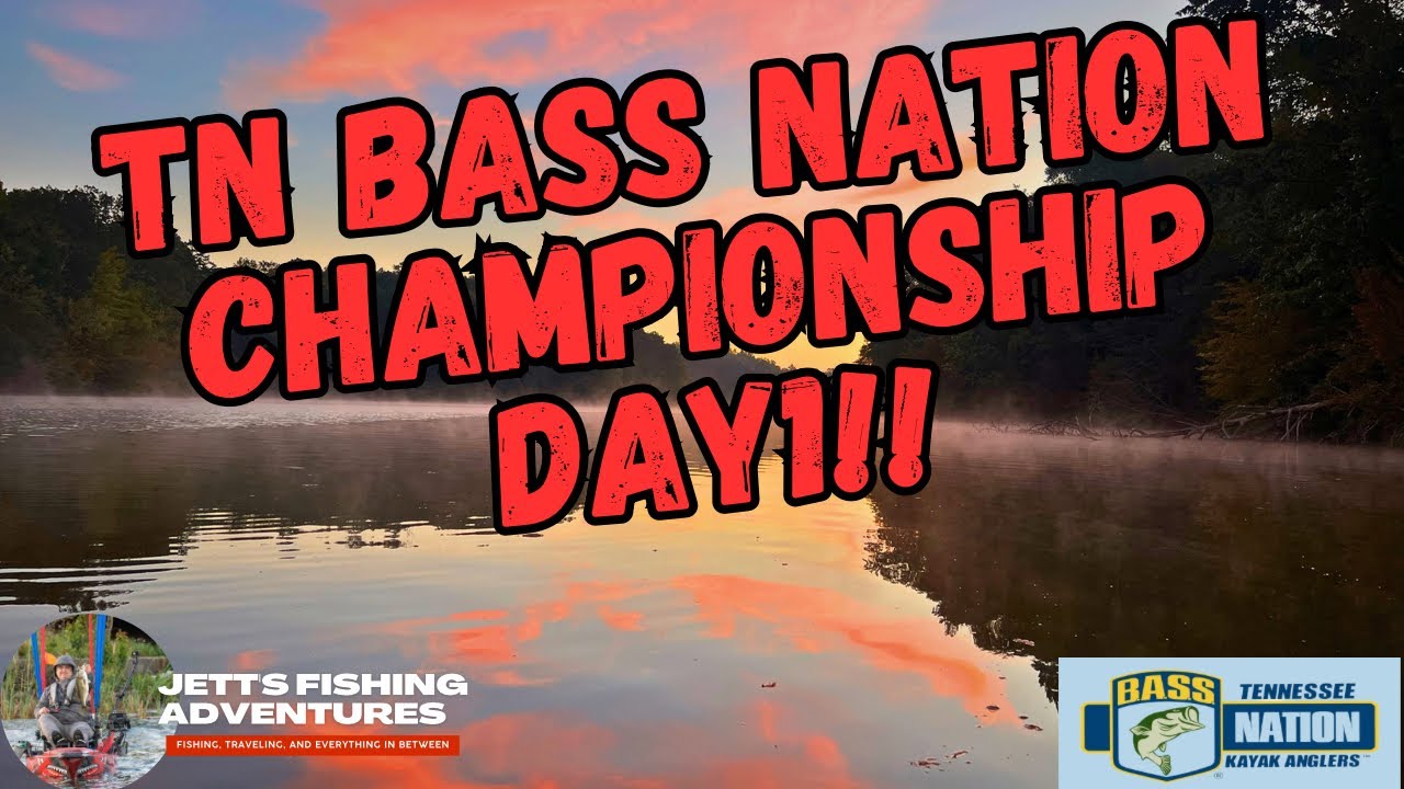 Rocky Top Bass Fishing: TN B.A.S.S Nation Kayak Series Championship Day 1!! 