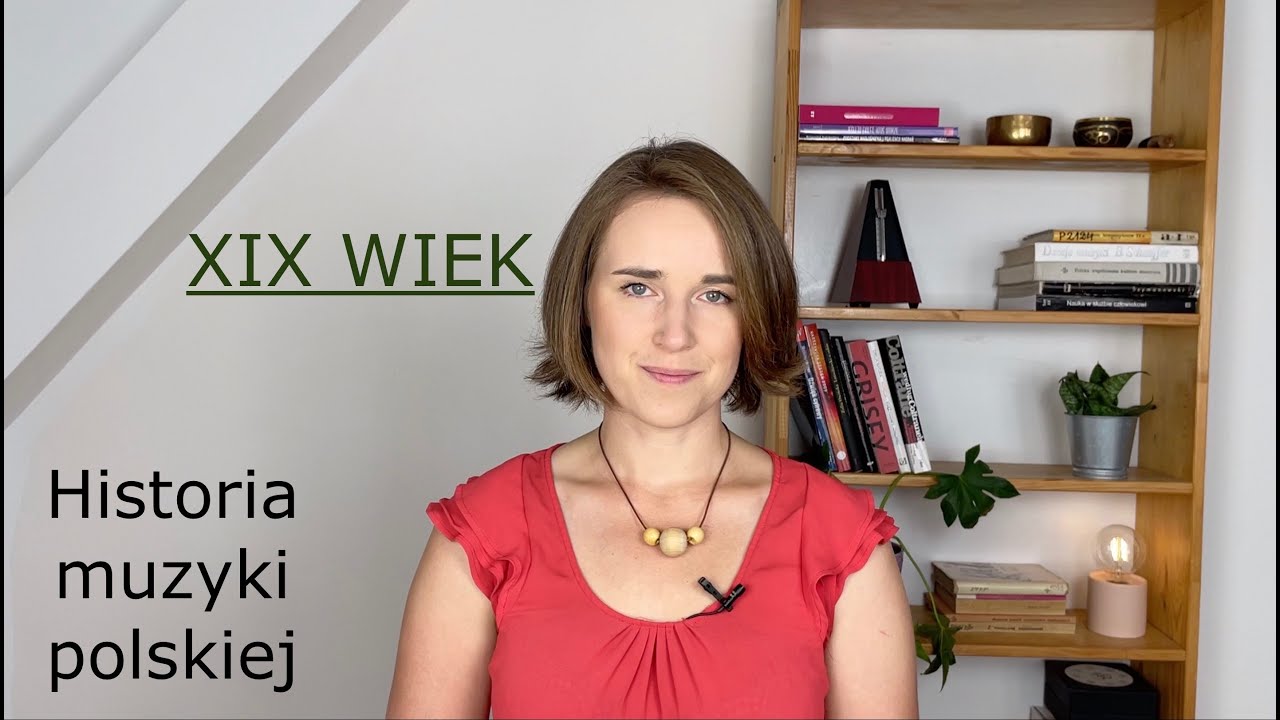 XIX WIEK w Polsce – kultura, sztuka, MUZYKA