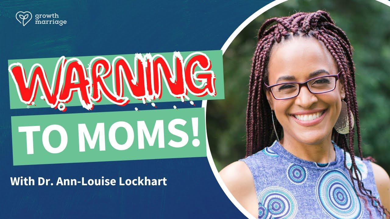 Moms... Don't Lose Yourselves! with Dr. Ann-Louise Lockhart